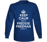 Freddie Freeman Keep Calm Los Angeles Baseball Fan T Shirt
