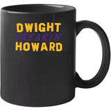 Dwight Howard Freakin Los Angeles Basketball Fan T Shirt