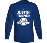 Justin Turner We Trust Los Angeles Baseball Fan T Shirt