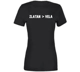 Zlatan Ibrahimovic Better Than Carlos Vela La Soccer Fan T Shirt