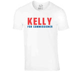 Joe Kelly For Commissioner Los Angeles Baseball Fan V3 T Shirt