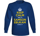 Samson Ebukam Keep Calm Handle It La Football Fan T Shirt