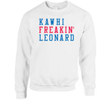 Kawhi Leonard Freakin Los Angeles Basketball Fan V3 T Shirt