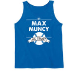 Max Muncy We Trust Los Angeles Baseball Fan T Shirt