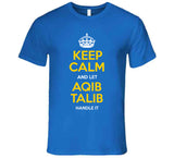Aqib Talib Keep Calm Handle It La Football Fan T Shirt