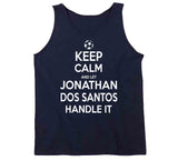 Jonathan Dos Santos Keep Calm Handle It Los Angeles Soccer T Shirt