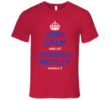 Johnathan Motley Keep Calm Handle It Los Angeles Basketball Fan T Shirt
