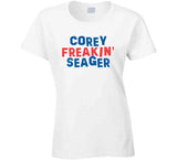 Corey Seager Freakin Seager Los Angeles Baseball Fan V2 T Shirt