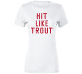 Mike Trout Hit Like Trout Los Angeles California Baseball Fan T Shirt