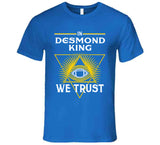 Desmond King We Trust Los Angeles Football Fan T Shirt