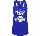 Pedro Baez We Trust Los Angeles Baseball Fan T Shirt