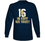 Jared Goff In Jared Goff We Trust Los Angeles Football Fan T Shirt