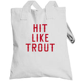 Mike Trout Hit Like Trout Los Angeles California Baseball Fan T Shirt