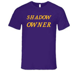 Shawdow Owner La Basketball Fan T Shirt