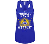 Michael Davis We Trust Los Angeles Football Fan T Shirt