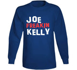 Joe Kelly Freakin Los Angeles Baseball Fan T Shirt