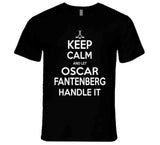 Oscar Fantenberg Keep Calm Handle It Los Angeles Hockey T Shirt