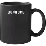 Job Not Done Kobe Lebron James Los Angeles Baskeball Fan T Shirt