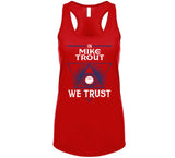 Mike Trout We Trust Los Angeles California Baseball Fan T Shirt