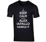 Alex Iafallo Keep Calm Handle It Los Angeles Hockey T Shirt