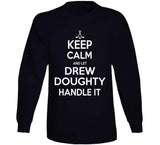 Drew Doughty Keep Calm Handle It Los Angeles Hockey T Shirt