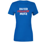 David Price Freakin Price Los Angeles Baseball Fan T Shirt