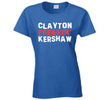 Clayton Kershaw Freakin Kershaw Los Angeles Baseball Fan T Shirt