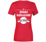 Shai Gilgeous Alexander We Trust Los Angeles Basketball Fan T Shirt