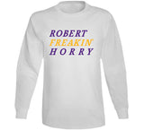 Robert Horry Freakin Los Angeles Basketball Fan V3 T Shirt