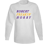 Robert Horry Freakin Los Angeles Basketball Fan V3 T Shirt